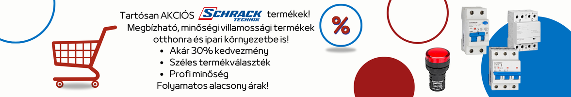 Tartósan alacsony árú Schrack termékek